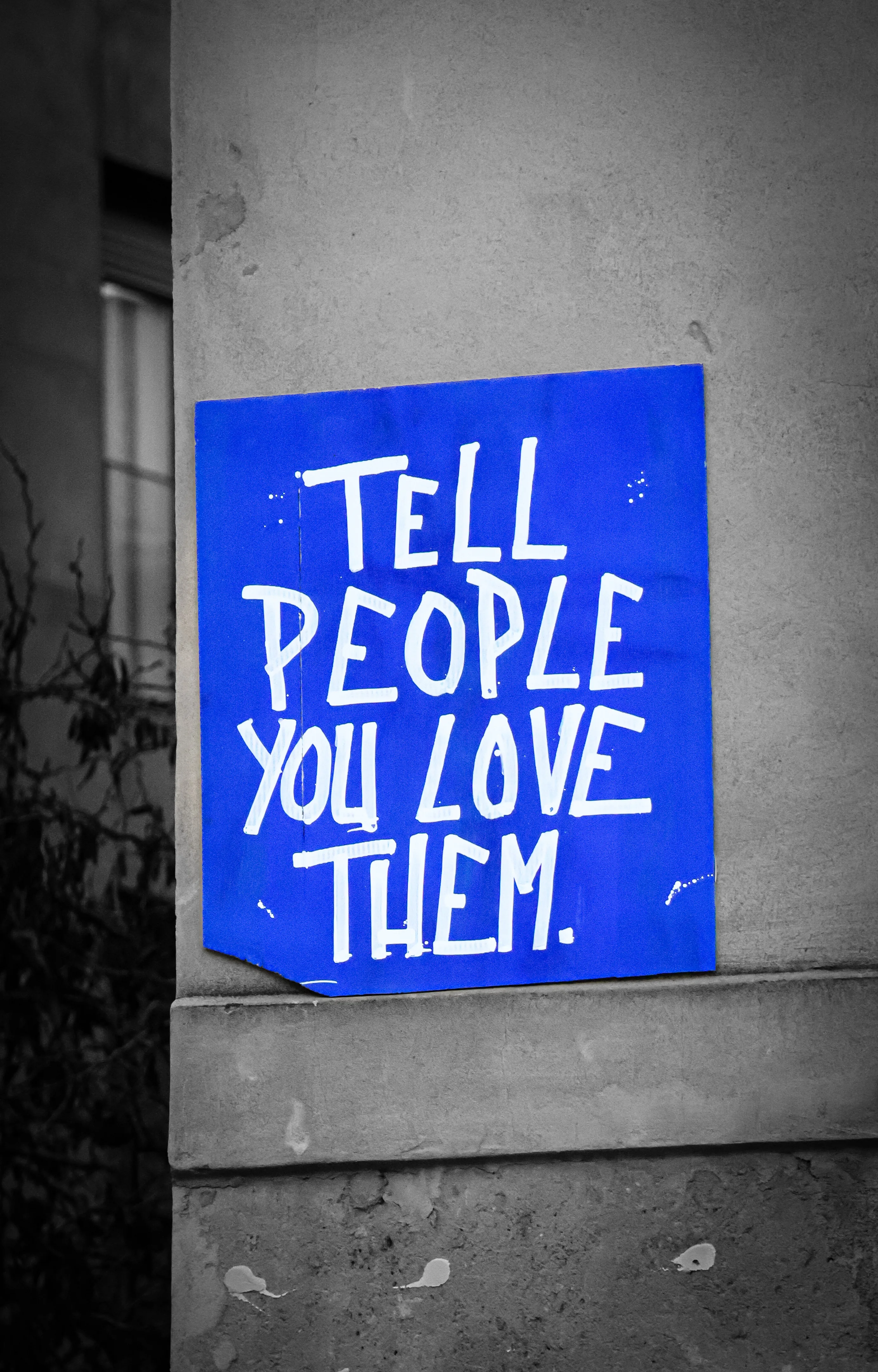 tell people you love them